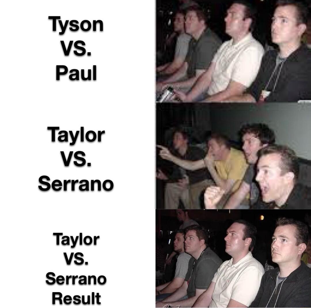 Tyson VS Paul Taylor VS Serrano Taylor VS Serrano Result