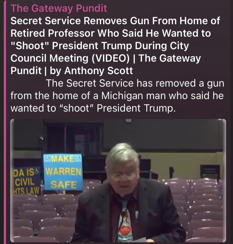 The Gateway Pundit Secret Service Removes Gun From Home of Retired Professor Who Said He Wanted to 