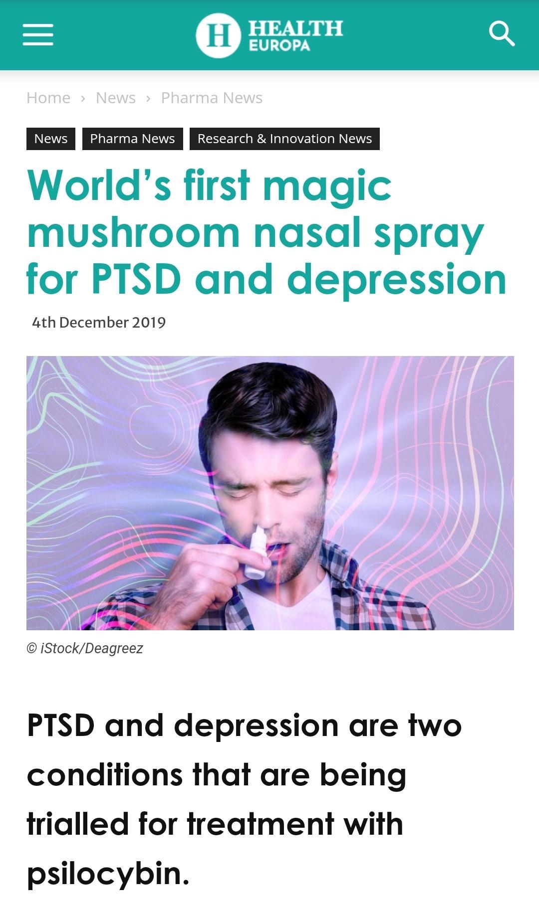 HEALTH EUROPA Worlds first magic mushroom nasal spray for PTSD and depression 4th December 2019 jStockDeagreez PTSD and depression are two conditions that are being trialled for treatment with psilocybin