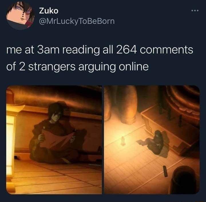 al EAT U MUTel VA o1 21 Yol gl me at 3am reading all 264 comments oA TaleIEX11e ValeKelala A