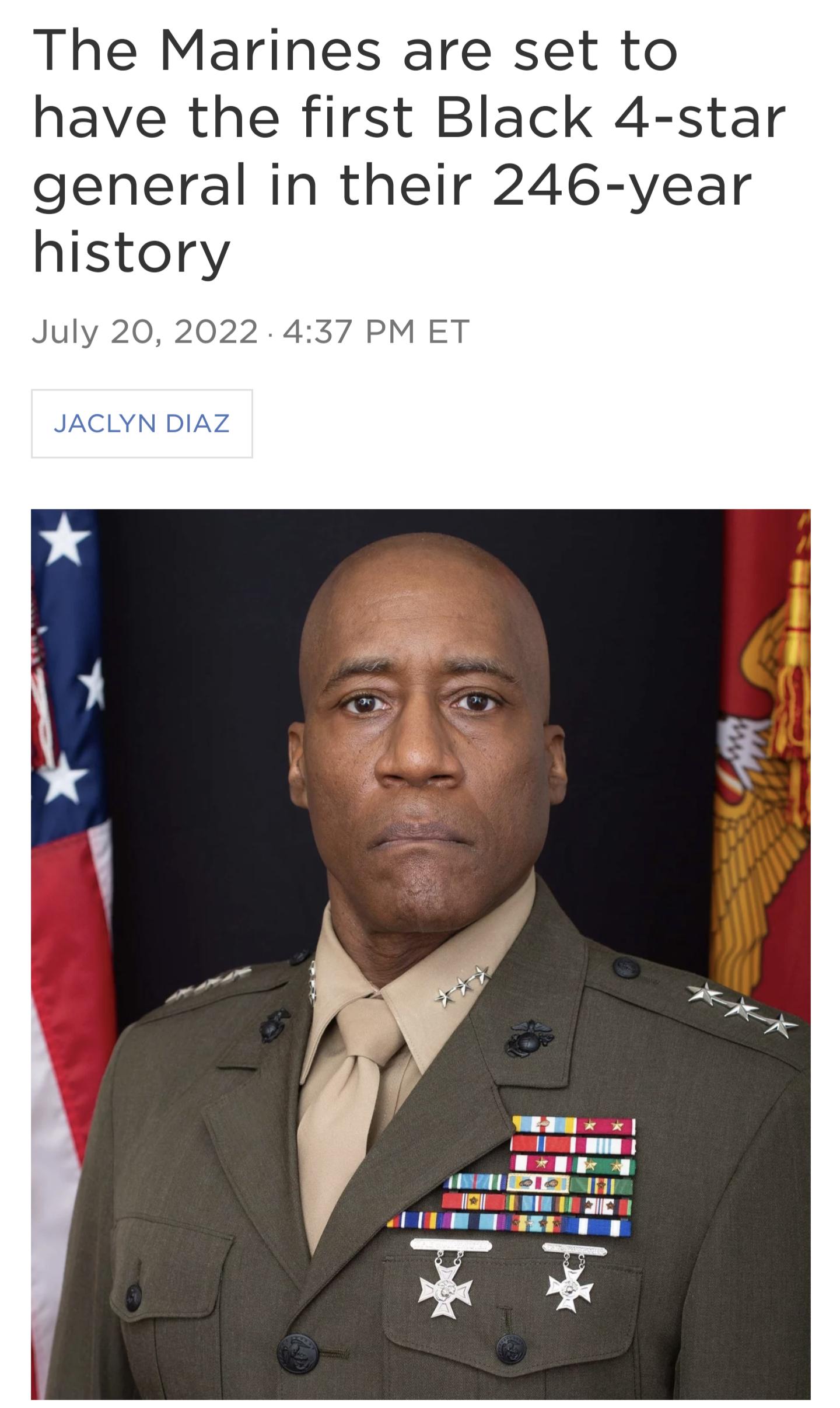 The Marines are set to have the first Black 4 star general in their 246 year history