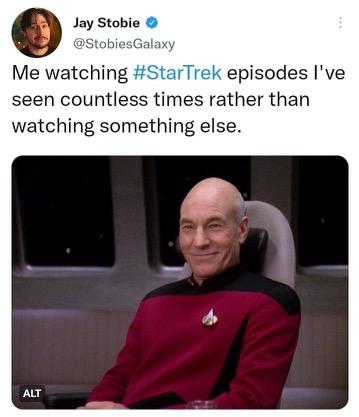 Jay Stobie sGalaxy Me watching StarTrek episodes Ive seen countless times rather than watching something else
