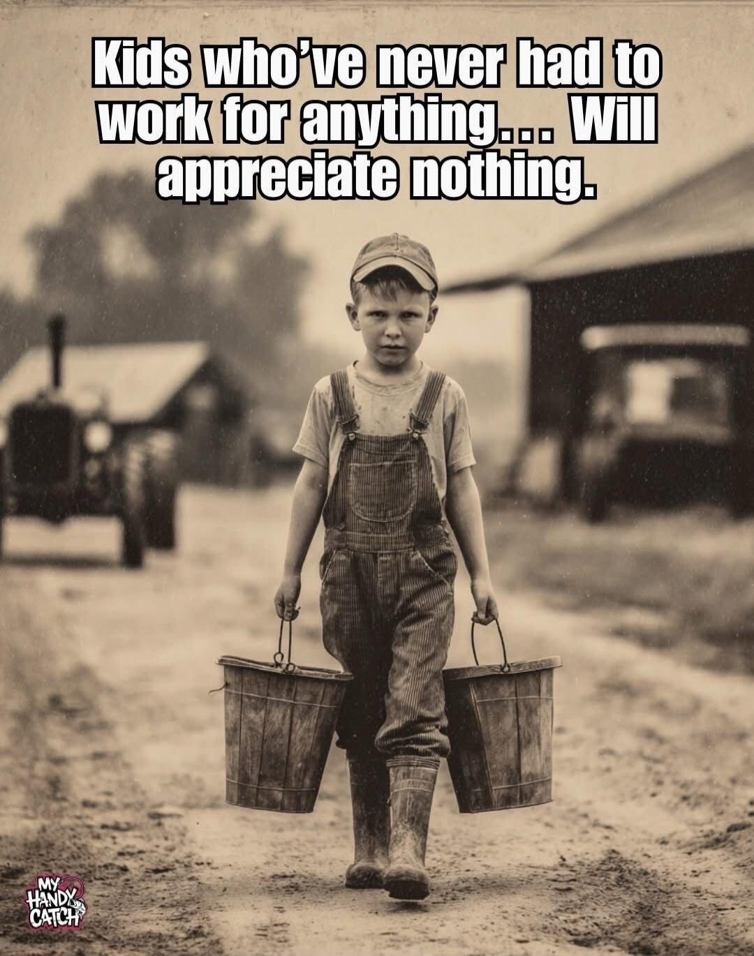 Kids who've never had to work for anything... Will appreciate nothing.