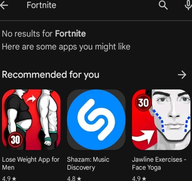 Fortnite LO N No results for Fortnite Here are some apps you might like Recommended for you Lose Weight App for Shazam Music Jawline Exercises Men Discovery Face Yoga 494 Y ey
