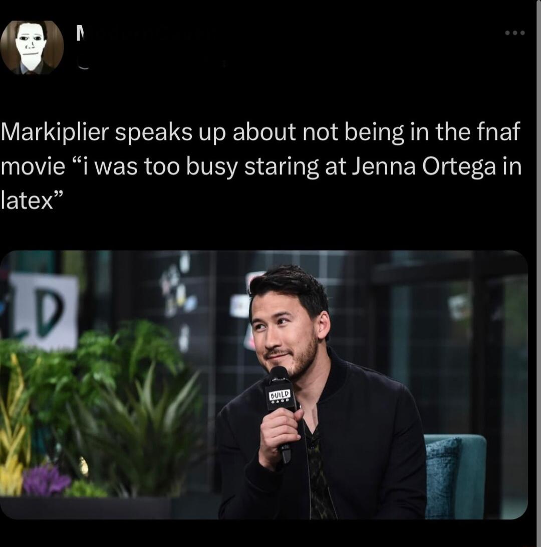 A Markiplier speaks up about not being in the fnaf movie i was too busy staring at Jenna Ortega in latex