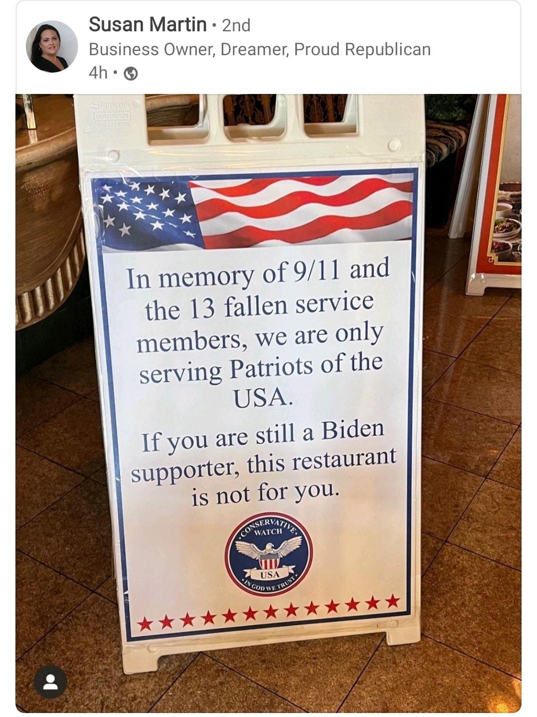 Susan Martin 2nd Business Owner Dreamer Proud Republican 4h In memory of 911 and the 13 fallen service members we are only serving Patriots of the