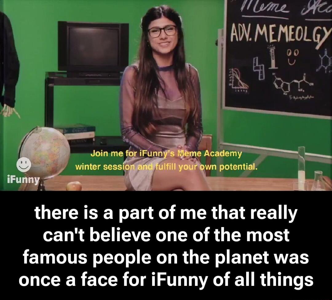 Join me for iFunny's Meme Academy winter session and fulfill your own potential! there is a part of me that really can't believe one of the most famous people on the planet was once a face for iFunny of all things