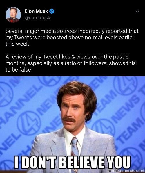 Elon Musk elonmusk Several major media sources incorrectly reported that VANER EREICL PR LR I EINEVEREET Tl this week A review of my Tweet likes views over the past 6 months especially as a ratio of followers shows this JCLEREIEEN