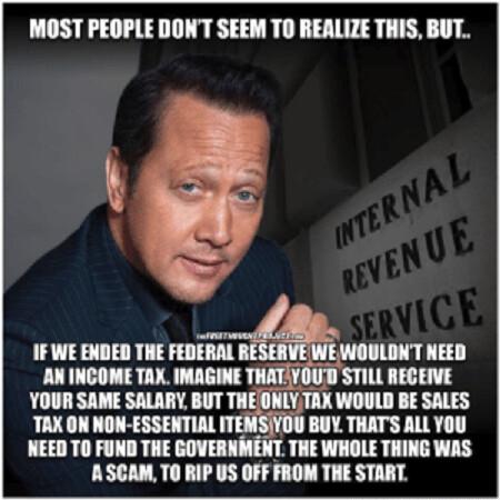 MOST PEOPLE DONT SEEM TO REALIZE THIS BUT 1FWE ENDED THE FEDERAL RESER AN INCOME TAX IMAGINE THATYOUD STILL RECEIVE YOUR SAME SALARY BUT THEGNLYTAX WOULD BE SALES TAX ON NON ESSENTIAL ITEMSIYOU BUY THATS ALL YOU NEED TO FUND THE GOVERNMENT THE WHOLE THING WAS ECTUR T o T