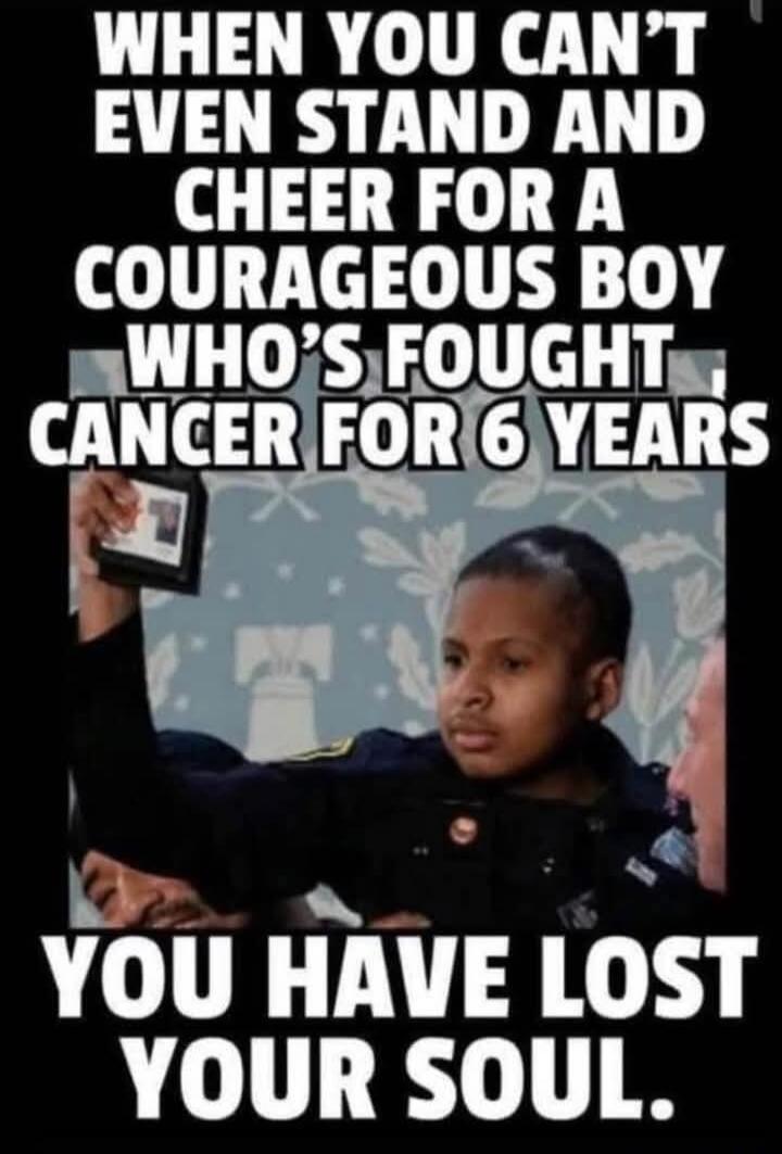 WHEN YOU CAN'T EVEN STAND AND CHEER FOR A COURAGEOUS BOY WHO'S FOUGHT CANCER FOR 6 YEARS
YOU HAVE LOST YOUR SOUL.