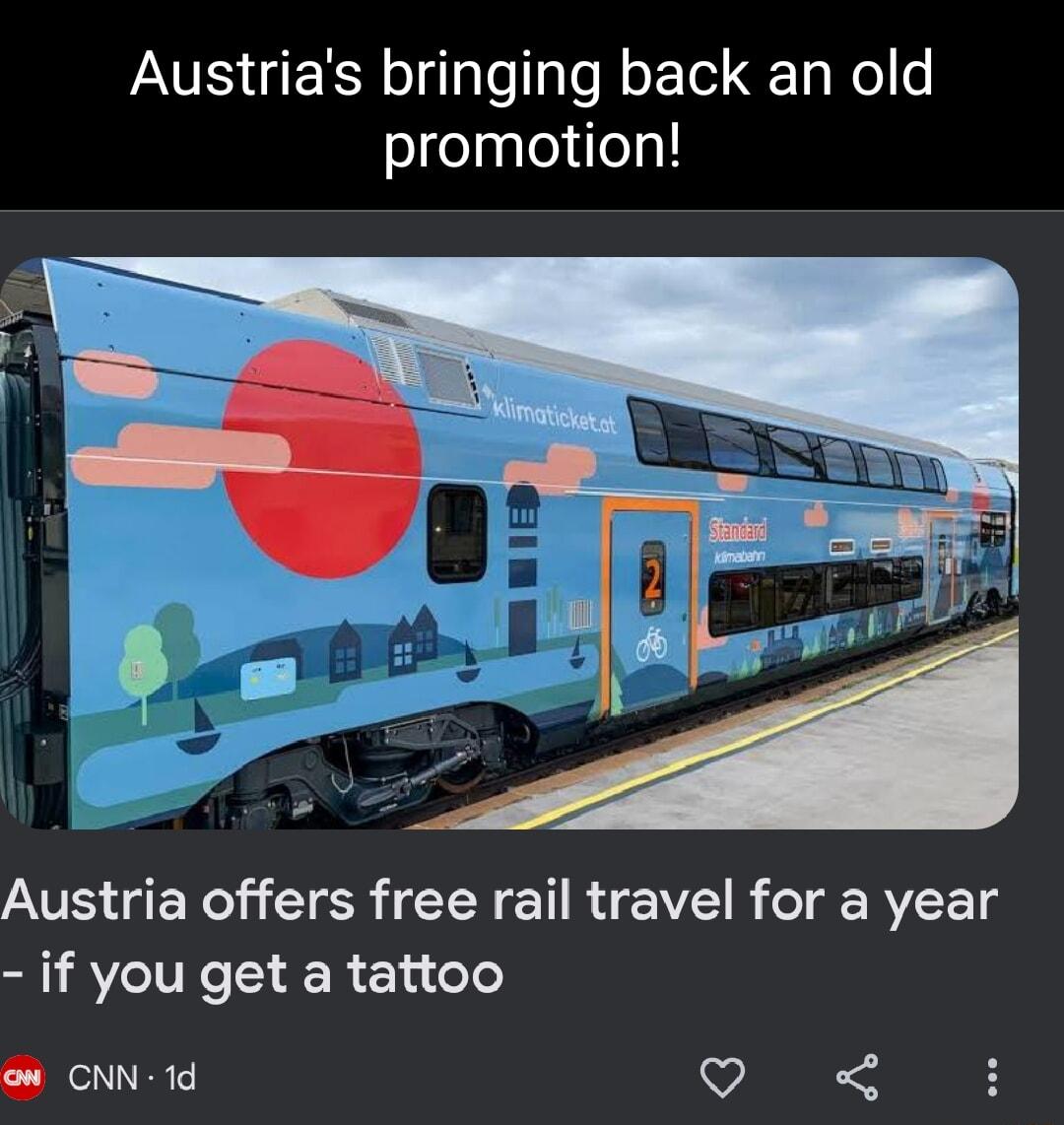 Austrias bringing back an old promotion Austria offers free rail travel for a year if you get a tattoo ow CNN 1d