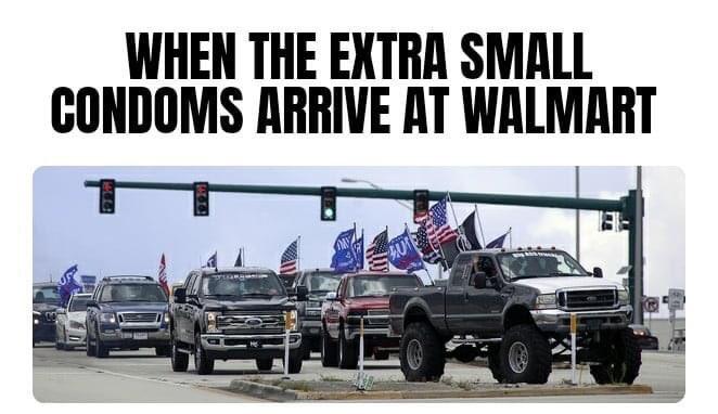 WHEN THE EXTRA SMALL CONDOMS ARRIVE AT WALMART