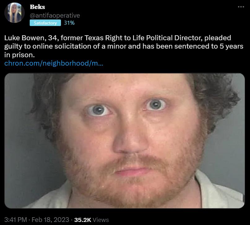 Luke Bowen 34 former Texas Right to Life Politcal Director pleaded guilty to online solicitation of a minor and has been sentenced to 5 years in prison 352K