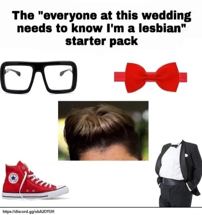 The everyone at this wedding needs to know Im a lesbian starter pack