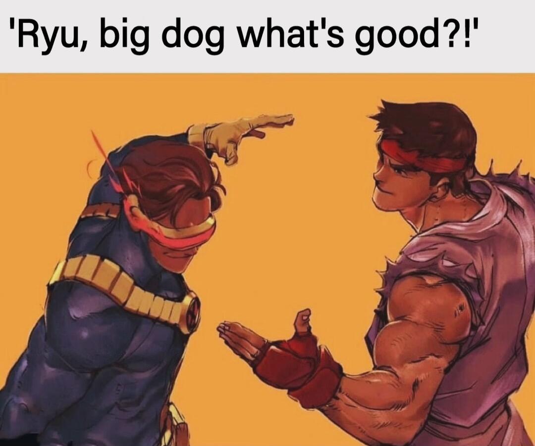 Ryu big dog whats good