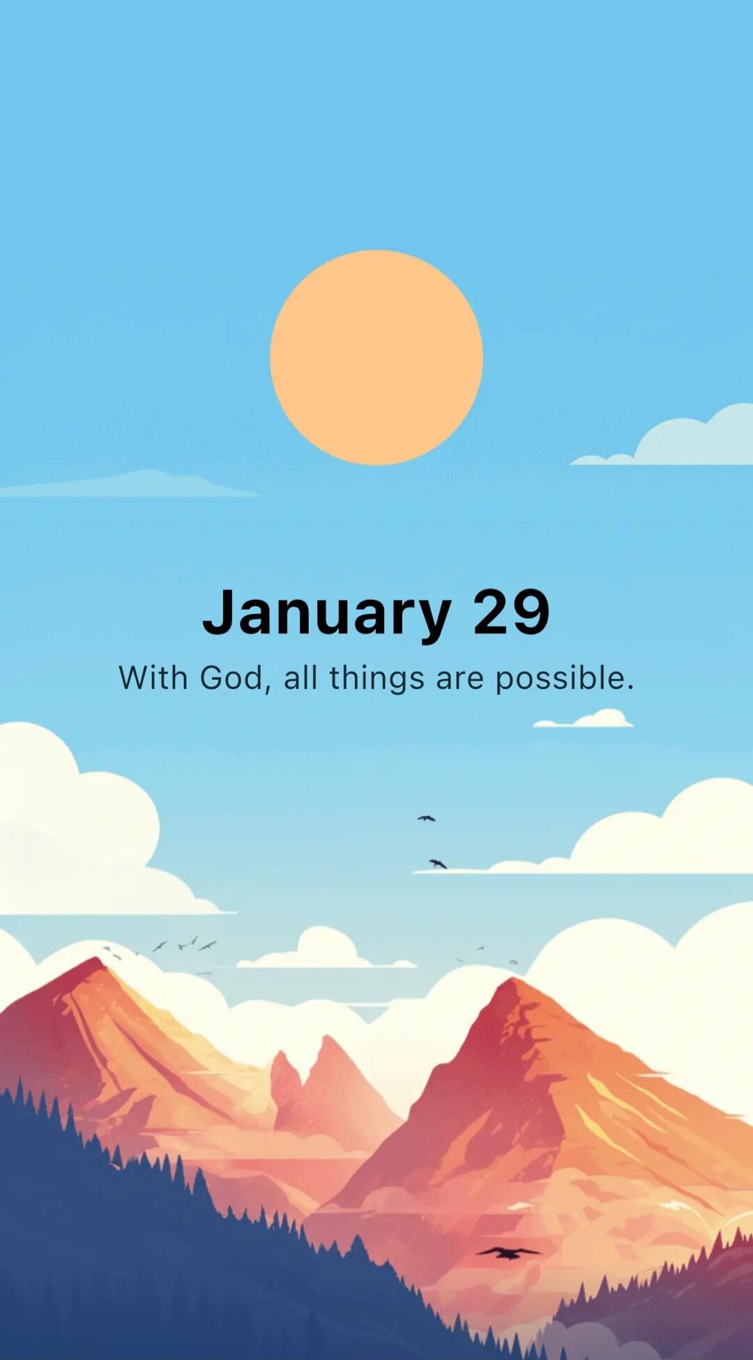 January 29
With God, all things are possible.