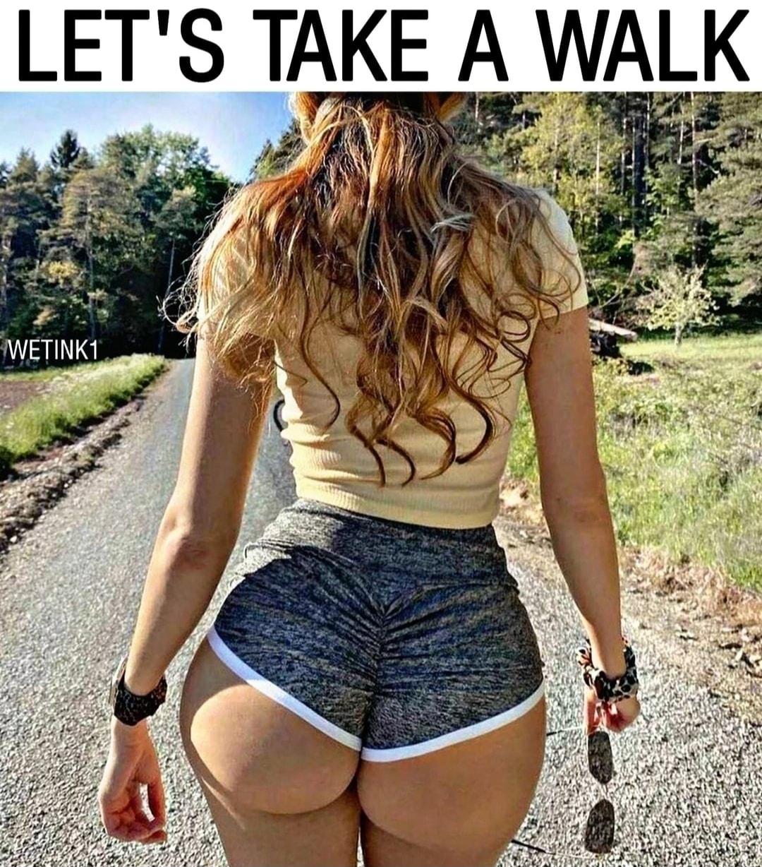 LETS TAKE A WALK