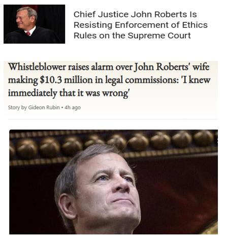 Chief Justice John Roberts Is Resisting Enforcement of Ethics Rules on the Supreme Court Whistleblower raises alarm over John Roberts wife making 103 million in legal commissions Tknew immediately that it was wrong