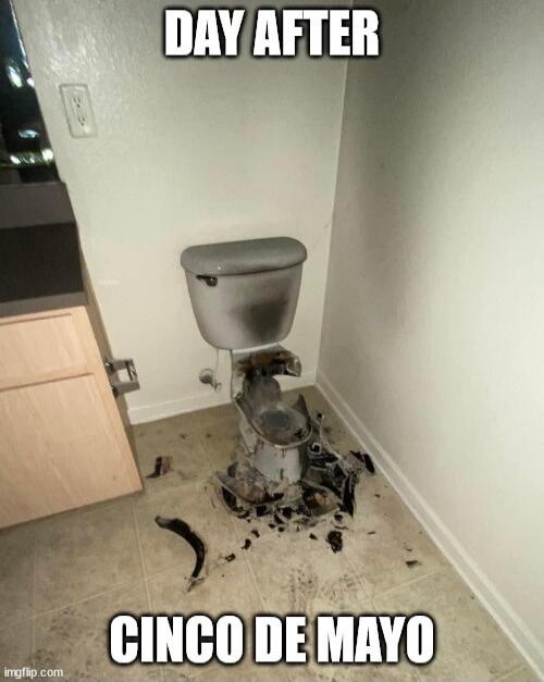 DAY AFTER CINCO DE MAYO