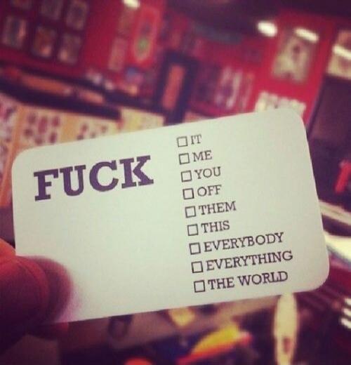FUCK IT ME YOU OFF THEM THIS EVERYBODY EVERYTHING THE WORLD (THE WORLD is checked)