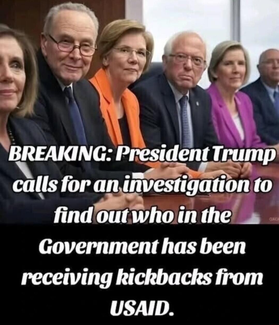 BREAKING President Trump e callsfor an lnvesugauon findoutwhoiin the Government has been receiving kickbachks from ILY118