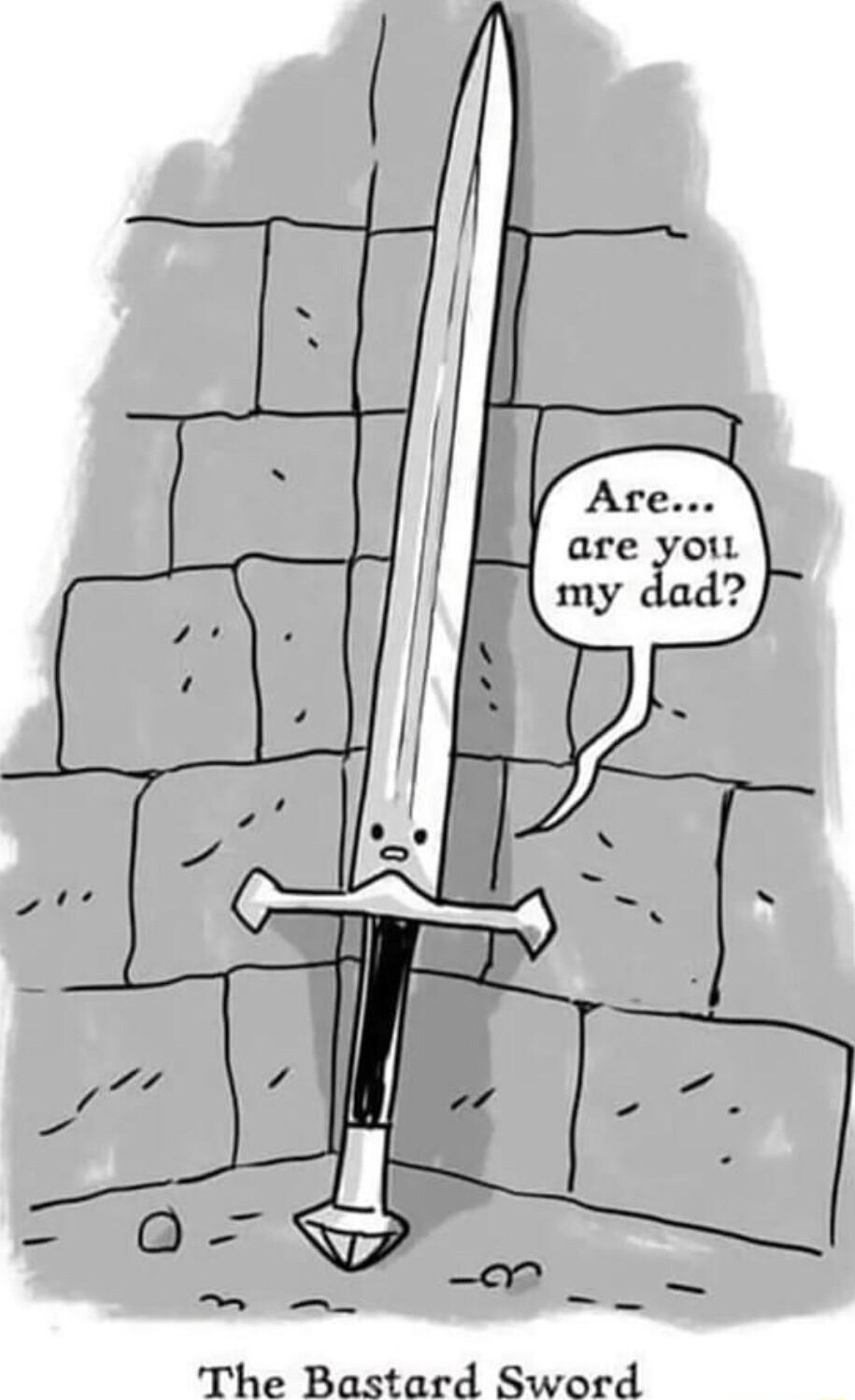 il are yoir The Bastard Sword