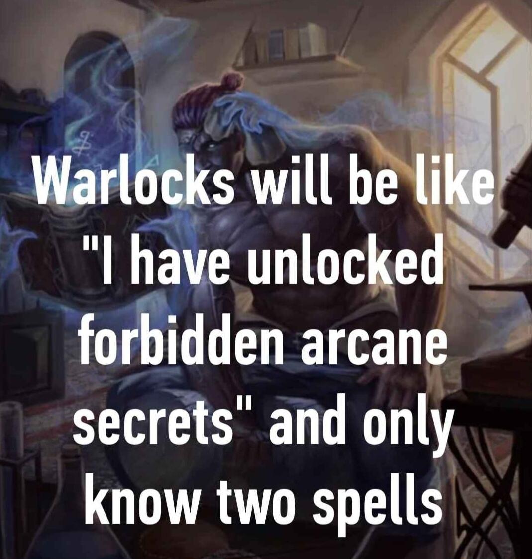 wks will bel have unlocked forbidden arcane secrets and only know two spells