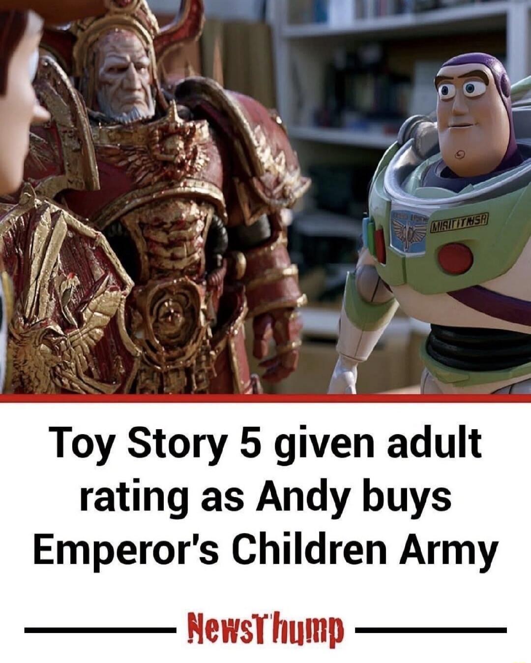 Toy Story 5 given adult rating as Andy buys Emperor's Children Army NewsThump