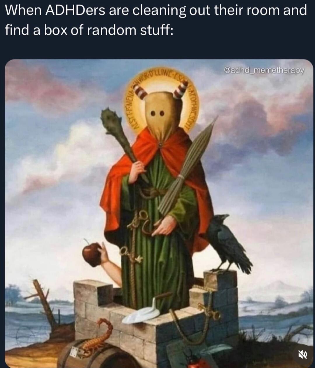 When ADHDers are cleaning out their room and find a box of random stuff