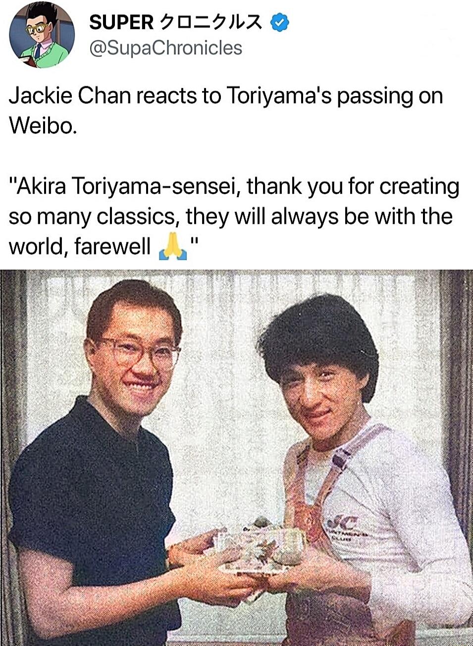 SUPER V0 2R SupaChronicles Jackie Chan reacts to Toriyamas passing on Weibo Akira Toriyama sensei thank you for creating so many classics they will always be with the world farewell s e
