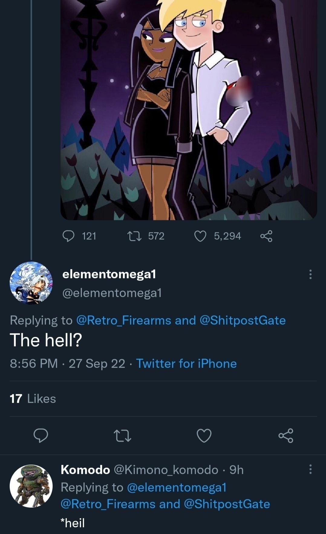 Q 121 70 572 Q 5294 elementomegat CEERELIGT R Replying to Retro_Firearms and ShitpostGate The hell 856 PM 27 Sep 22 Twitter for iPhone 17 Likes Q Q Komodo Kimono_komodo 9h S a Replying to elementomegat 2Y Retro_Firearms and ShitpostGate heil o n i