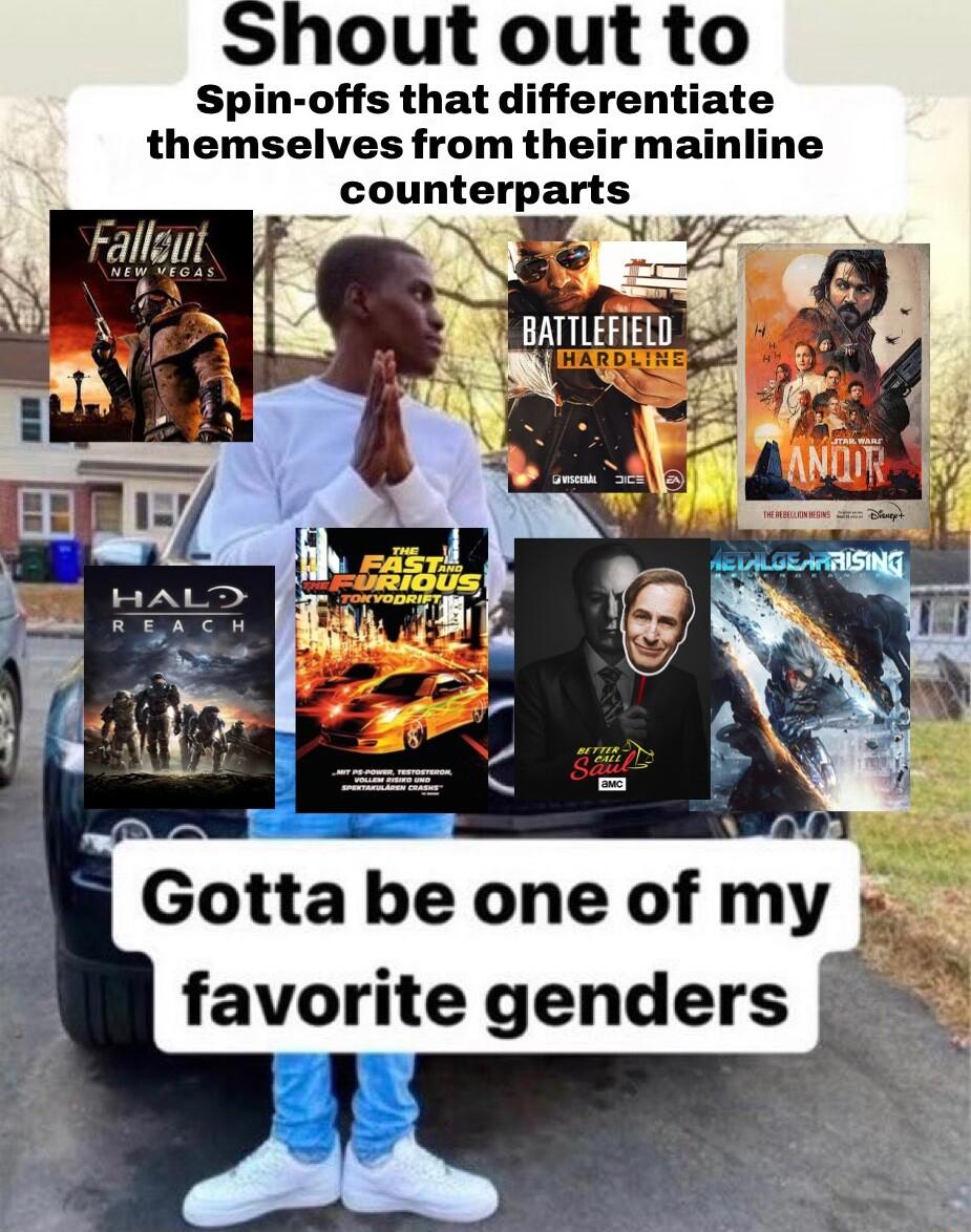 out out to Spin offs that differentiate themselves from their mainline