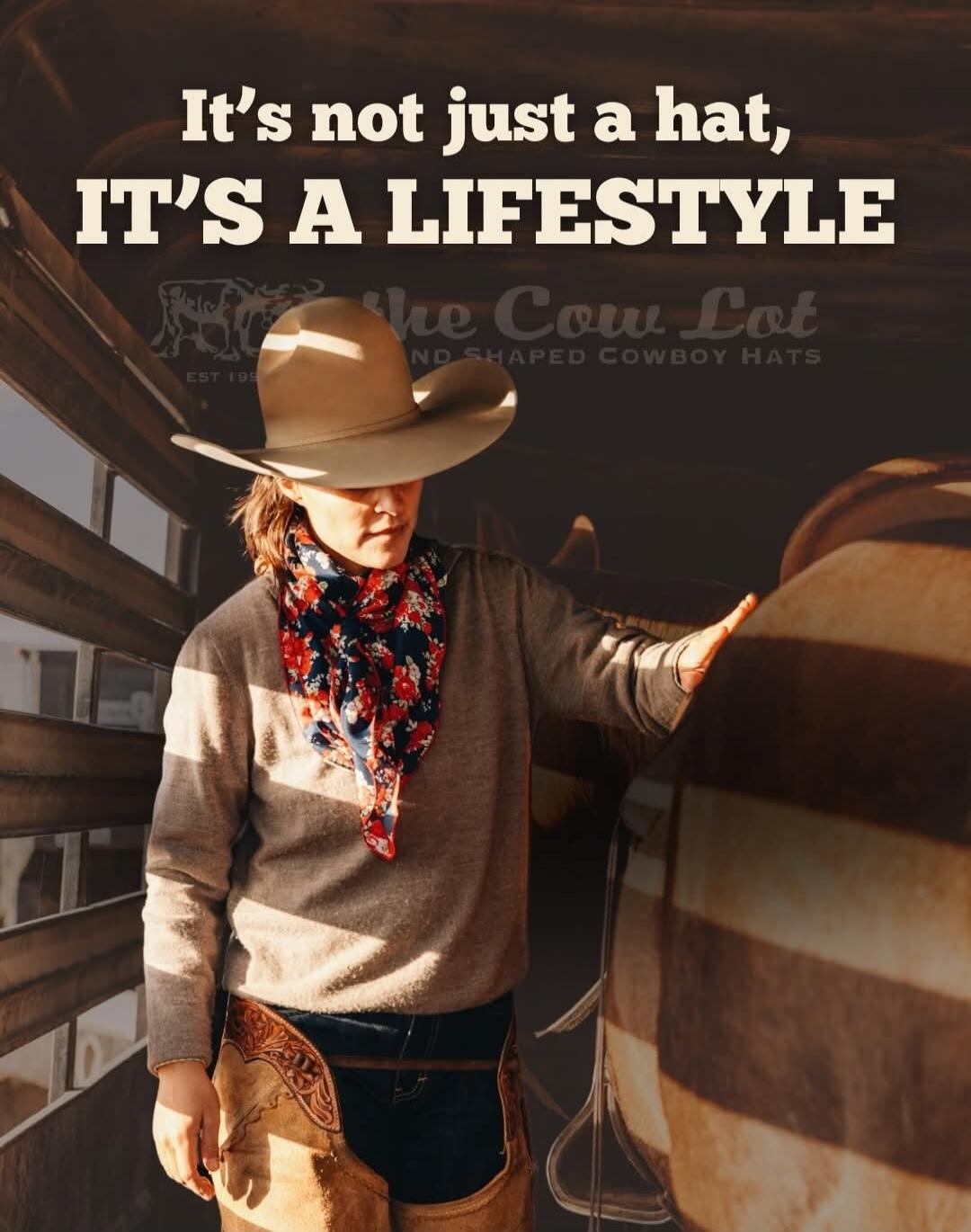It's not just a hat, IT'S A LIFESTYLE The Cow Lot HAND SHAPED COWBOY HATS EST 199