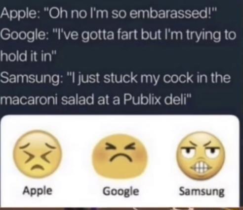 Apple Oh no Im so embarassed ogle Ive gotta fart but Ir 1 SV To B BTV S V10 00 A ee o QTaR g macaroni salad at a Publix deli Google Samsung