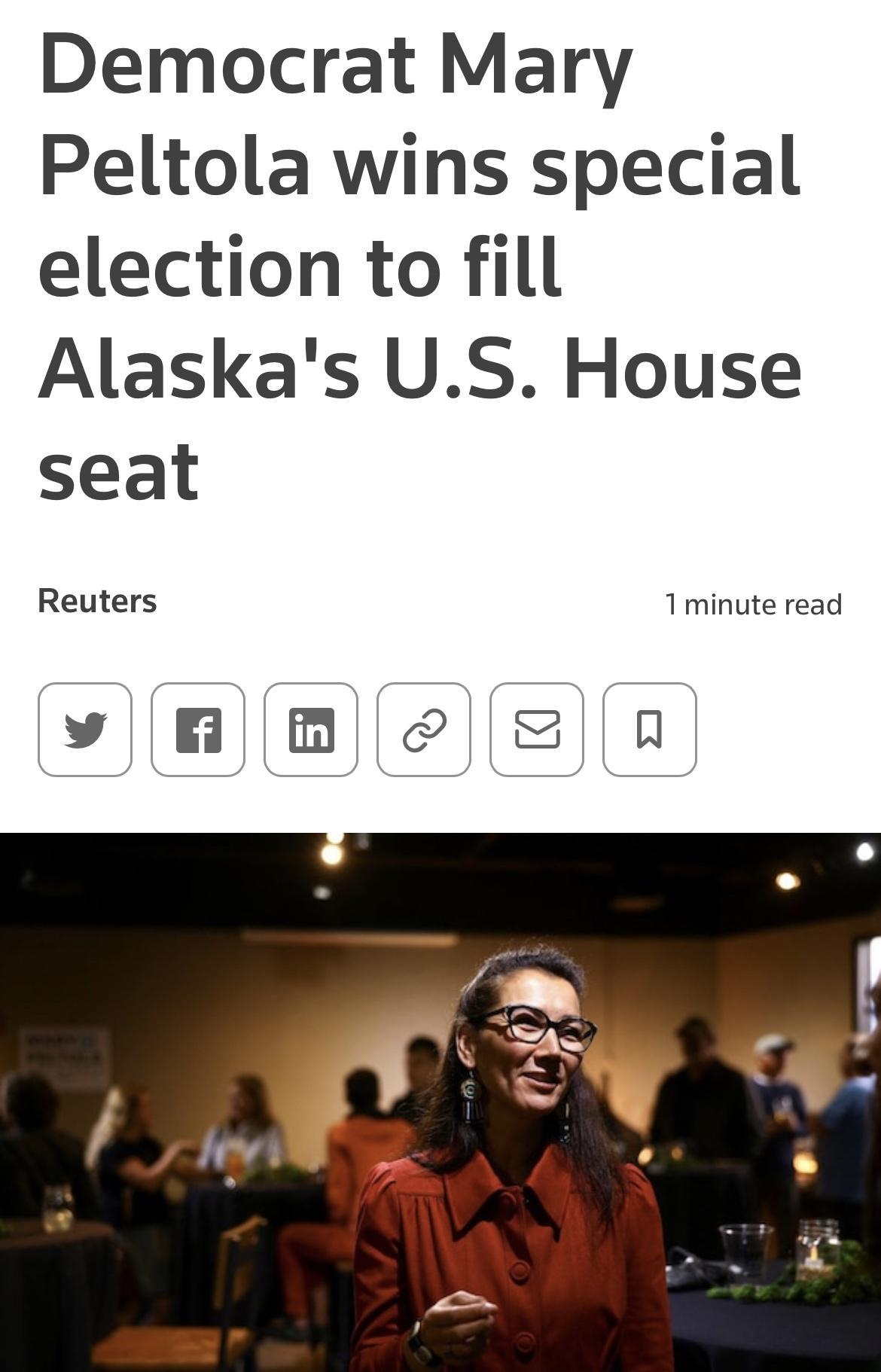 Democrat Mary Peltola wins special election to fill Alaskas US House seat Reuters 1 minute read v R B 2 Q