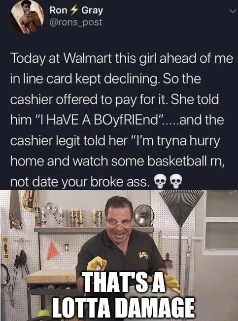 Vo JLCUP AR 2 rons_post Rl EVE AU GINLe T To Ko i 1Y inline card kept declining So the R alEdeli T RloN oFVA o 1 alR o lo him I HaVE A BOyfRIEndand the cashier legit told her Im tryna hurry home and watch some basketball rn