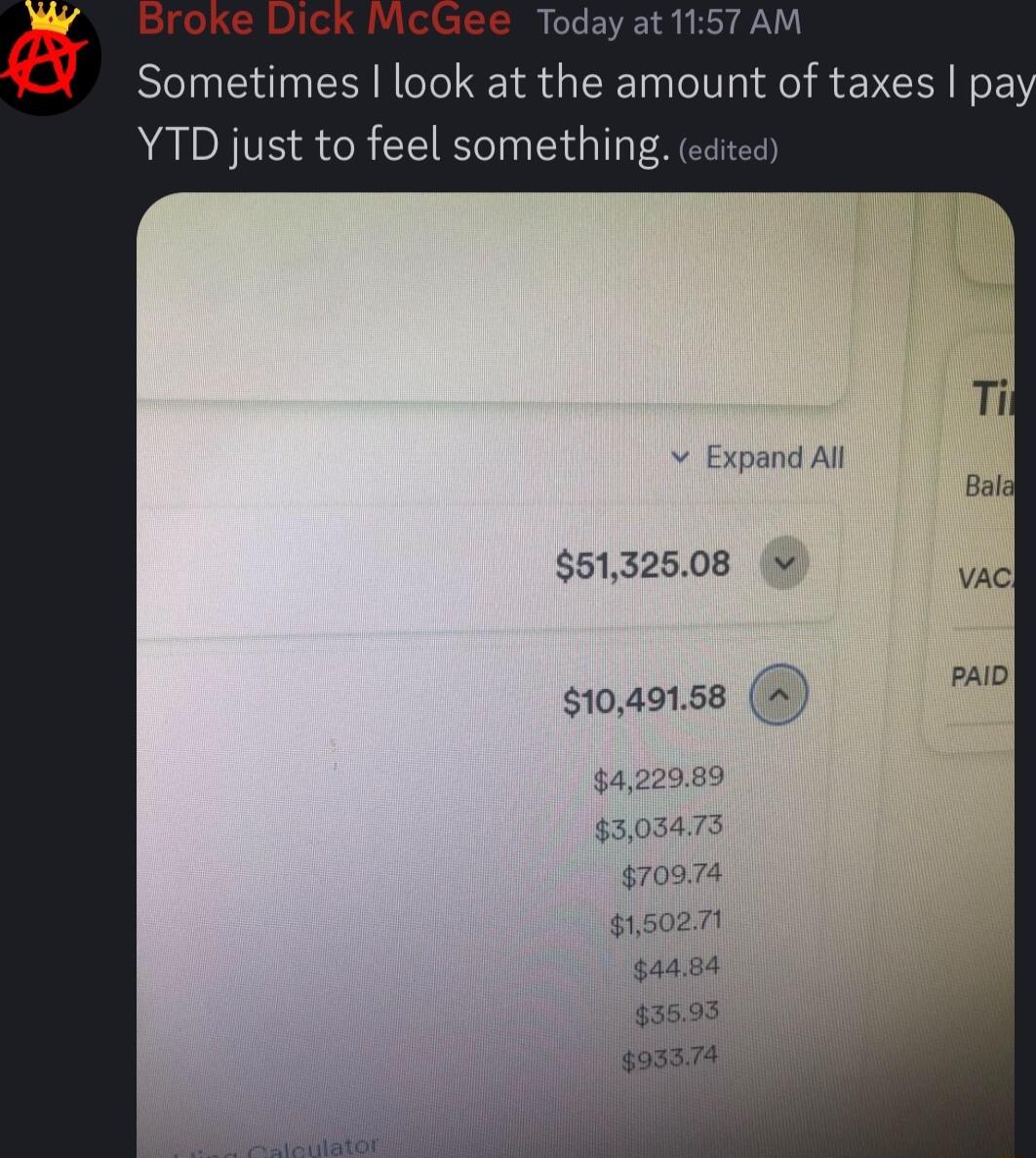 S LCEVE ST Sometimes look at the amount of taxes pa YTD just to feel something edited v Expand All 6132608 1049158 s150271 4484 3593 93374