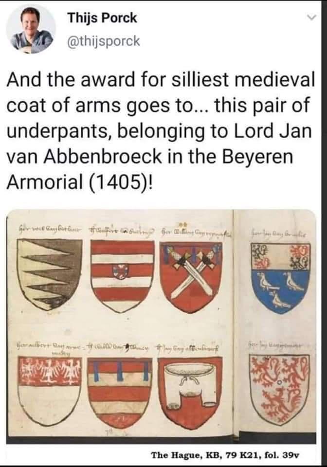 Thijs Porck 5_ thijsporck And the award for silliest medieval coat of arms goes to this pair of underpants belonging to Lord Jan van Abbenbroeck in the Beyeren Armorial 1405 The Hague KB 79 K21 fol 39v