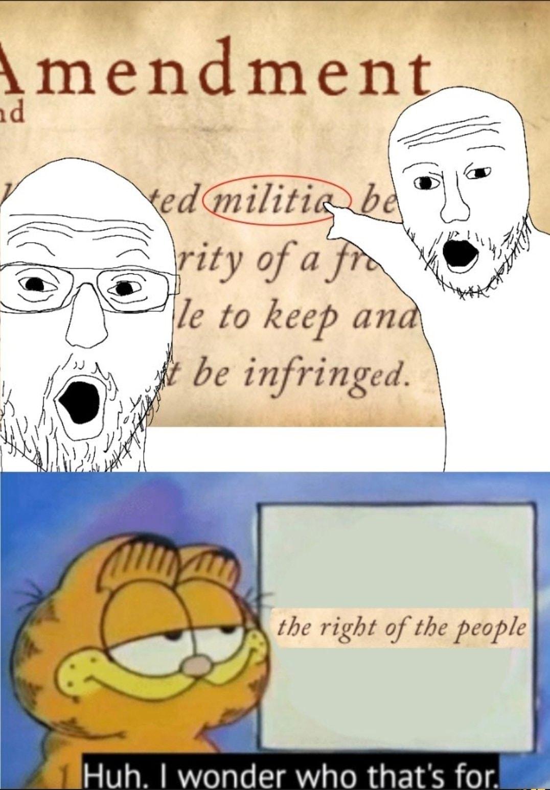 s o i mendme 1 the right of the people Huh wonder who thats for
