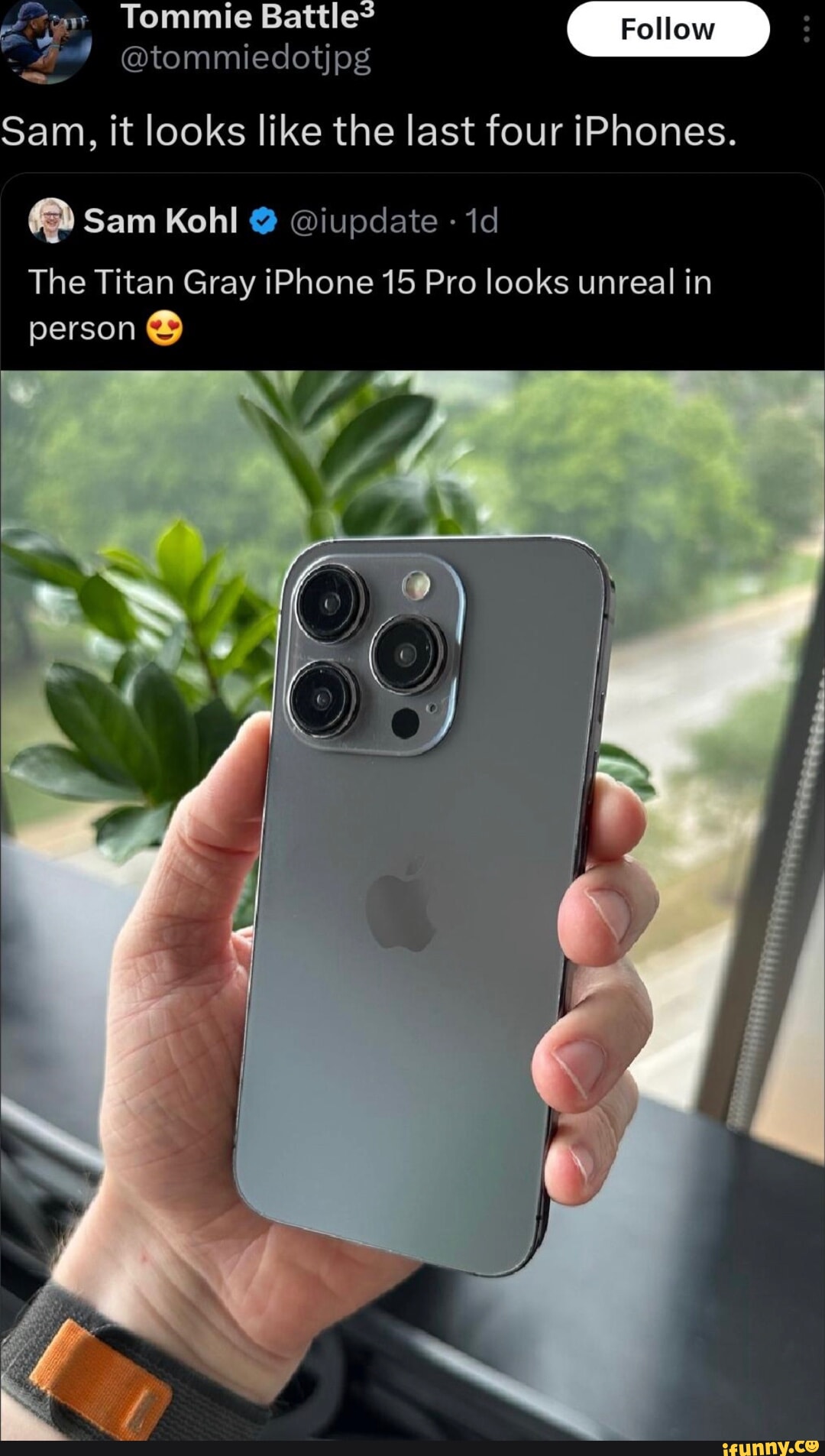 Tommie Battle mmiedotjpg Sam it looks like the last four iPhones sam Kohl iupdate 1d The Titan Gray iPhone 15 Pro looks unreal in person