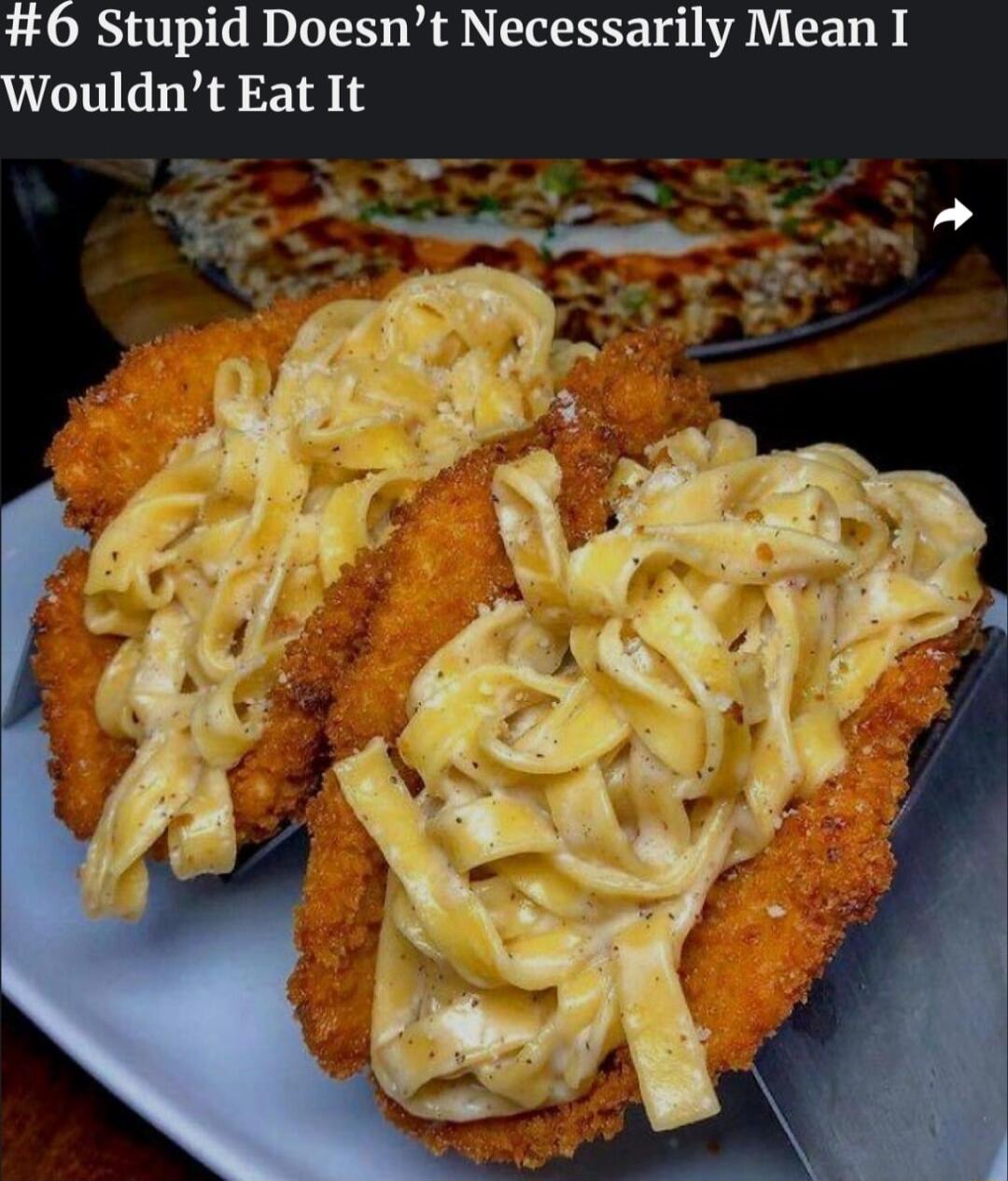 06 Stupid Doesnt Necessarily Mean I Wouldnt Eat It