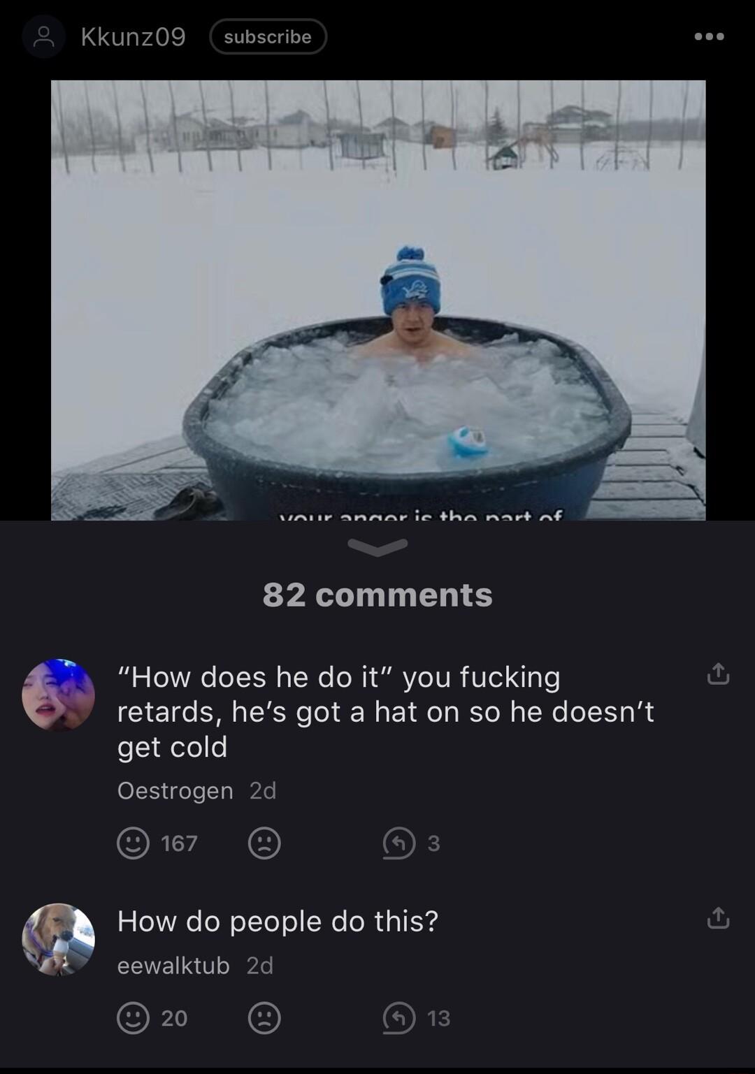 Kkunz09 subscribe 82 comments How does he do it you fucking fu retards hes got a hat on so he doesnt get cold Oestrogen 2d 17 OF How do people do this cewalktub 2d o