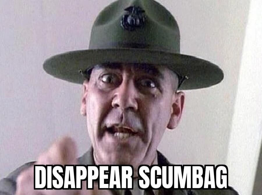 DISAPPEAR SCUMBAG