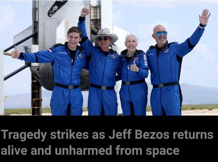 Tragedy strikes as Jeff Bezos returns alive and unharmed from space