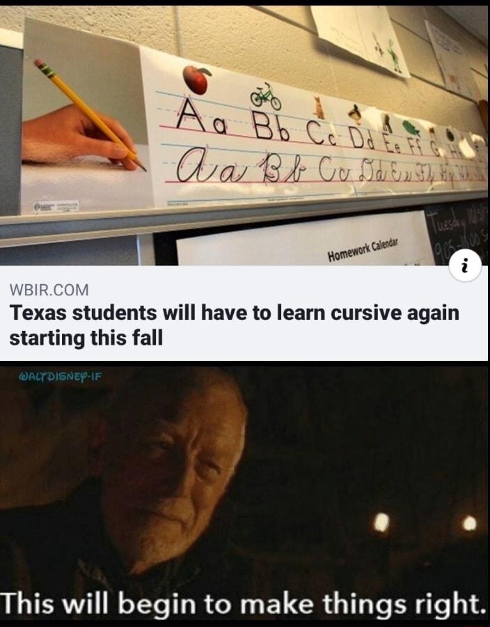 Texas students will have to learn cursive again starting this fall This will begin to make things right