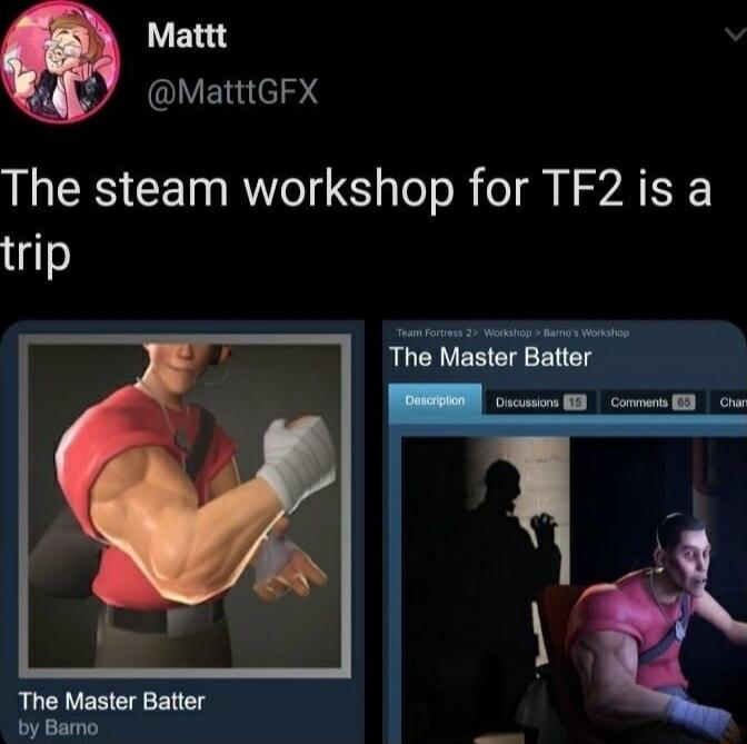 Mattt MatttGFX The steam workshop for TF2 is a go