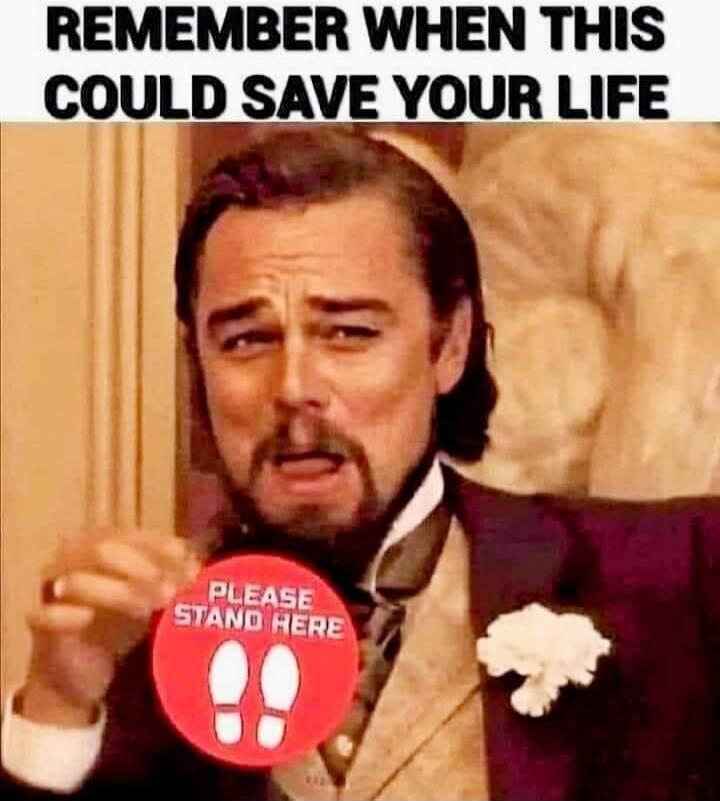 REMEMBER WHEN THIS COULD SAVE YOUR LIFE PLEASE STAND HERE