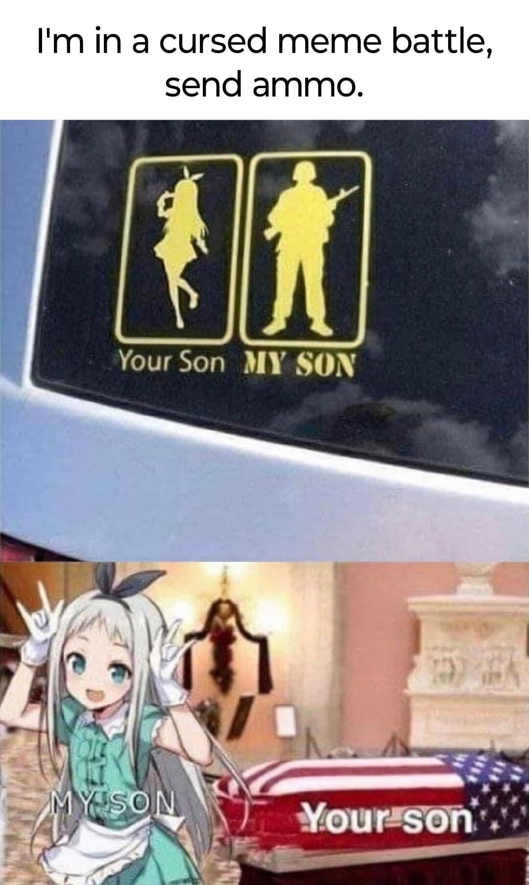 m in a cursed meme battle send ammo