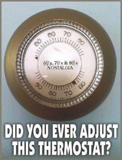 DID YOU EVER ADJUST THIS THERMOSTAT