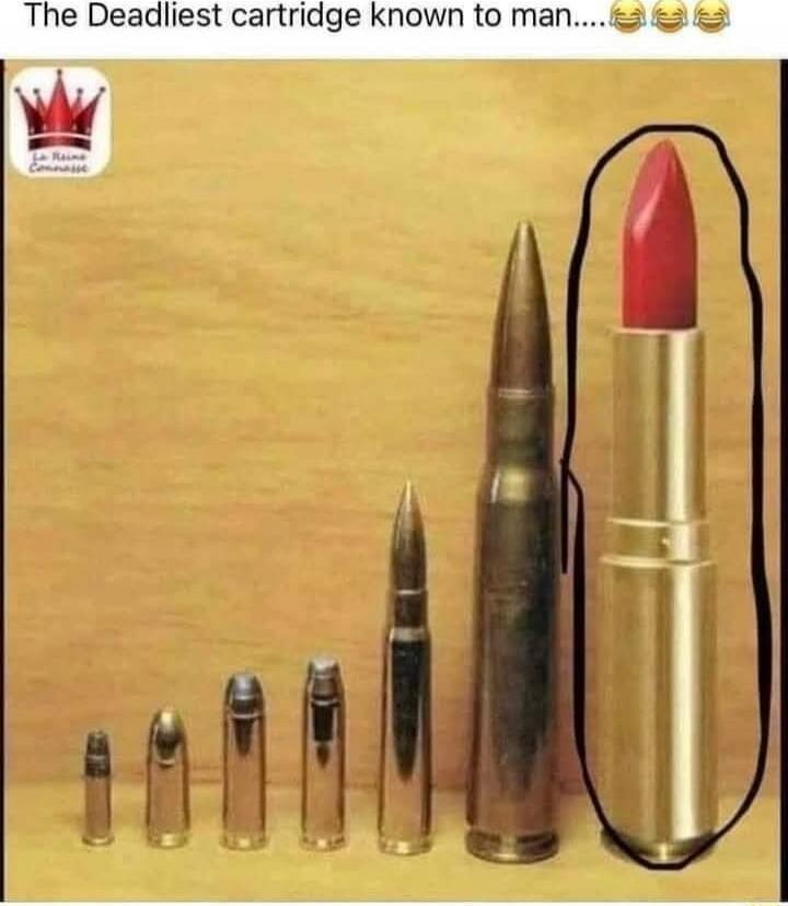 The Deadliest cartridge known to man..... 😂😂😂